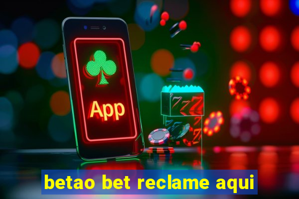 betao bet reclame aqui